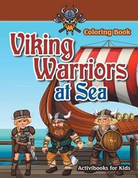 Cover image for Viking Warriors at Sea Coloring Book