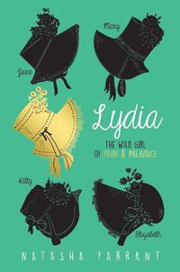 Cover image for Lydia: The Wild Girl of Pride & Prejudice