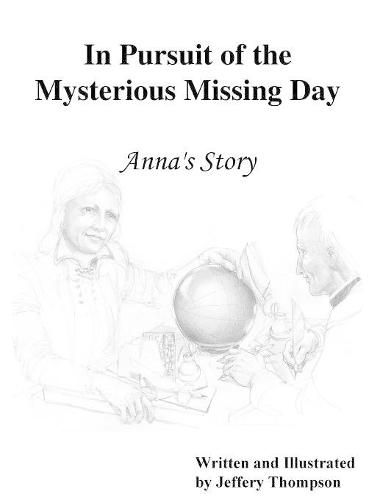 In Pursuit of the Mysterious Missing Day: Anna's Story