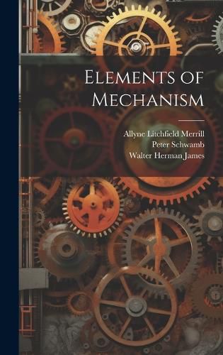 Cover image for Elements of Mechanism