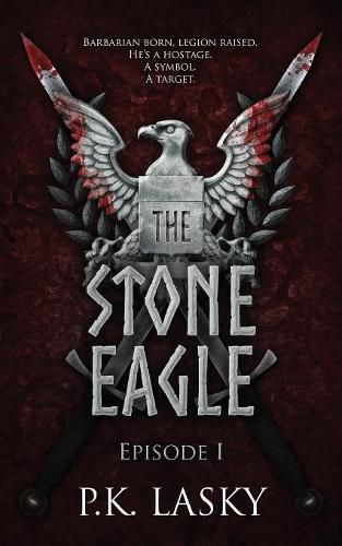 Cover image for The Stone Eagle: Episode I