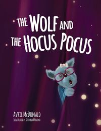 Cover image for The Wolf and the Hocus Pocus