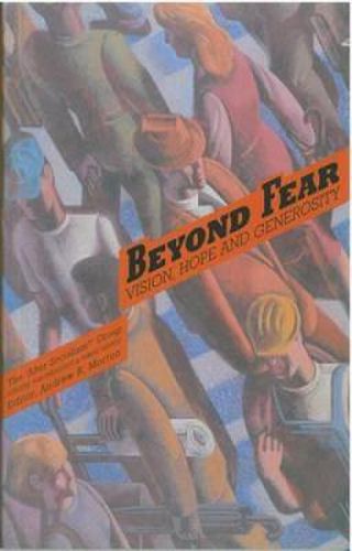 Cover image for Beyond Fear: Vision, Hope and Generosity
