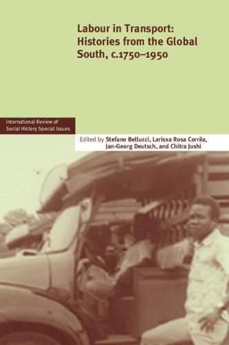 Cover image for Labour in Transport: Histories from the Global South, c.1750-1950