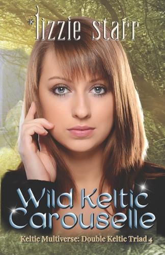 Cover image for Wild Keltic Carouselle: Double Keltic Triad 4