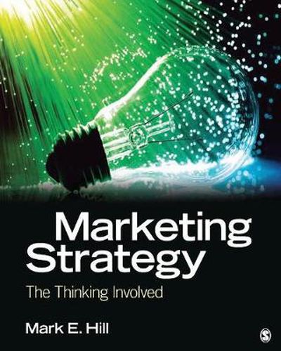 Cover image for Marketing Strategy: The Thinking Involved