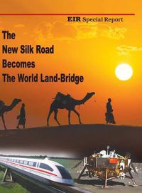 Cover image for The New Silk Road Becomes The World Land-Bridge