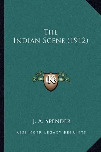 Cover image for The Indian Scene (1912) the Indian Scene (1912)