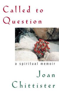 Cover image for Called to Question: A Spiritual Memoir
