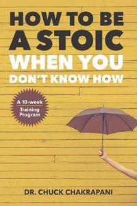 Cover image for How To Be A Stoic When You Don't Know How