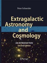 Cover image for Extragalactic Astronomy and Cosmology: An Introduction