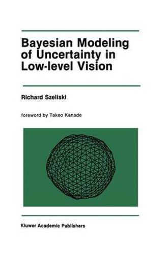 Cover image for Bayesian Modeling of Uncertainty in Low-Level Vision