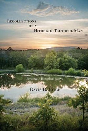 Cover image for Recollections of a Hitherto Truthful Man: Personal / Historical Essays