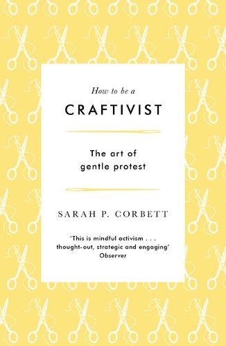 How to be a Craftivist