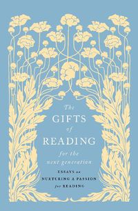 Cover image for The Gifts of Reading for the Next Generation