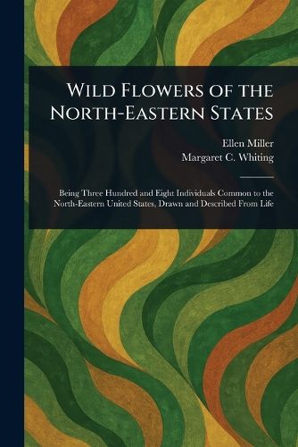 Cover image for Wild Flowers of the North-Eastern States