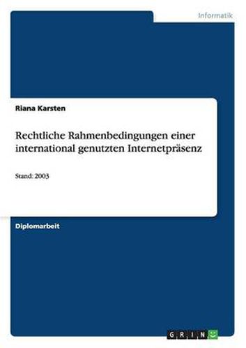 Cover image for Rechtliche Rahmenbedingungen einer international genutzten Internetprasenz: Stand: 2003