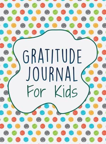 Cover image for Gratitude Journal For Kids: Interactive With 30 Animal Coloring Designs