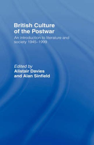 Cover image for British Culture of the Post-War: An Introduction to Literature and Society 1945-1999