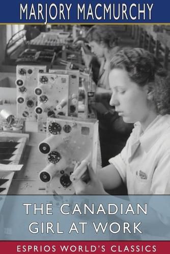 Cover image for The Canadian Girl at Work (Esprios Classics)