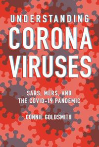 Cover image for Understanding Coronaviruses: Sars, Mers, and the Covid-19 Pandemic