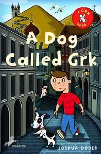 Cover image for A Dog Called Grk