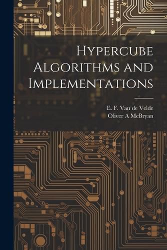 Cover image for Hypercube Algorithms and Implementations