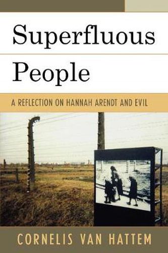 Cover image for Superfluous People: A Reflection on Hannah Arendt and Evil
