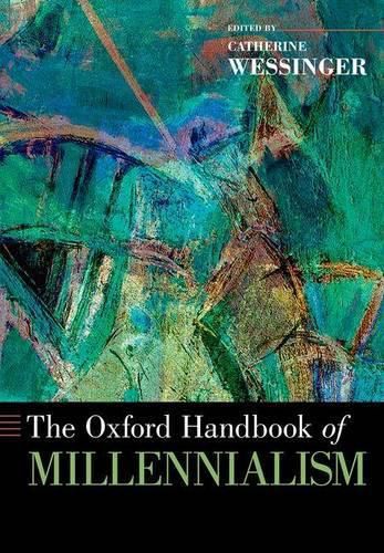 The Oxford Handbook of Millennialism