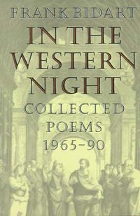 Cover image for In the Western Night: Collected Poems 1965-90