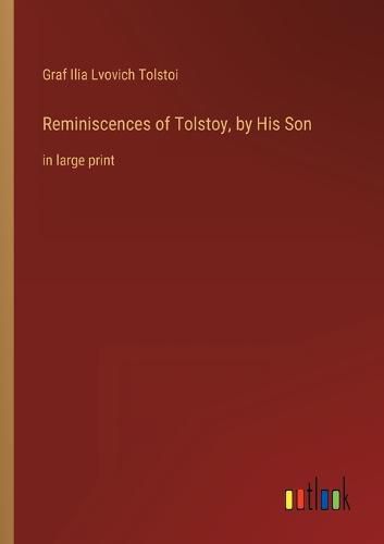 Cover image for Reminiscences of Tolstoy, by His Son