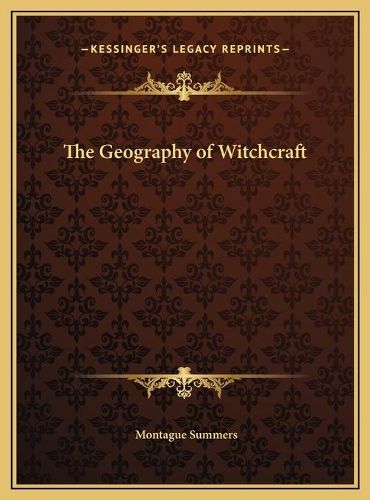 The Geography of Witchcraft