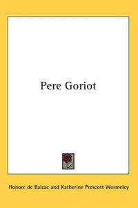 Cover image for Pere Goriot