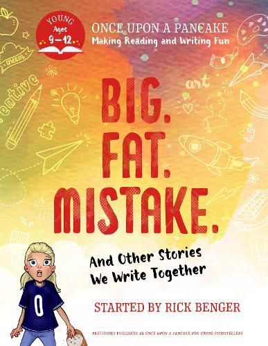 Cover image for Big. Fat. Mistake. and Other Stories We Write Together