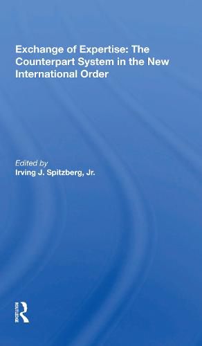 Cover image for Exchange of Expertise: The Counterpart System in the New International Order