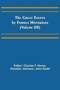 Cover image for The Great Events by Famous Historians (Volume 03)