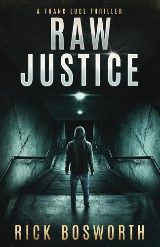 Cover image for Raw Justice: Frank Luce Book 2