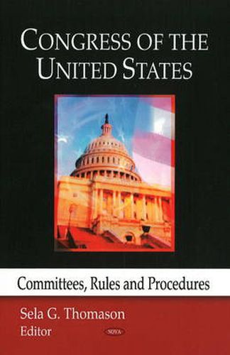 Cover image for Congress of the US: Committees, Rules & Procedures