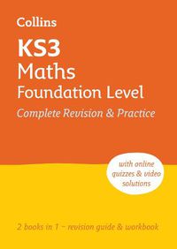 Cover image for KS3 Maths Foundation Level All-in-One Complete Revision and Practice: Ideal for Years 7, 8 and 9