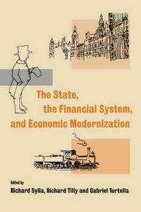 Cover image for The State, the Financial System and Economic Modernization