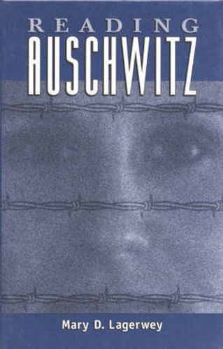 Cover image for Reading Auschwitz