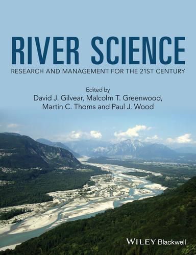 River Science - Research and Management for the 21st Century