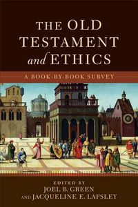 Cover image for The Old Testament and Ethics - A Book-by-Book Survey
