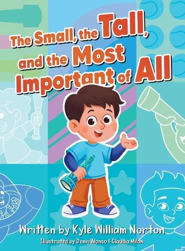 Cover image for The Small, the Tall, and the Most Important of All