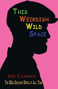 Cover image for The Weirdish Wild Space