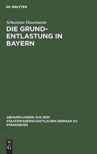 Cover image for Die Grund-Entlastung in Bayern