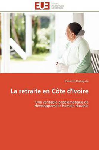 Cover image for La Retraite En C Te D'Ivoire