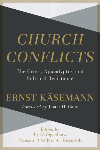 Church Conflicts - The Cross, Apocalyptic, and Political Resistance