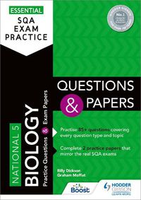 Cover image for Essential SQA Exam Practice: National 5 Biology Questions and Papers: From the publisher of How to Pass