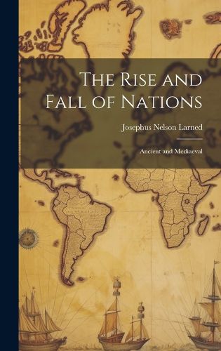 Cover image for The Rise and Fall of Nations